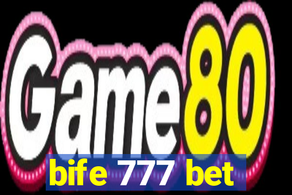 bife 777 bet
